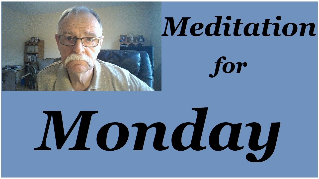 Meditation for Monday