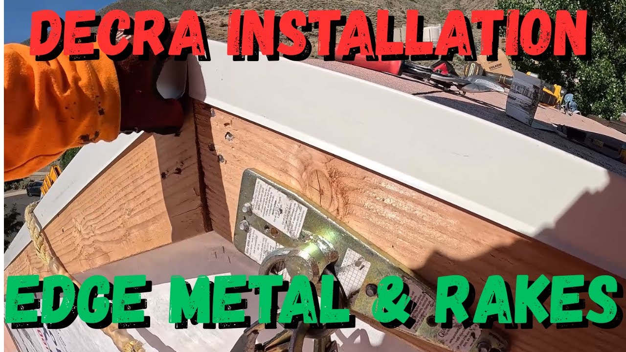 Decra Install - Edge metal and Rakes