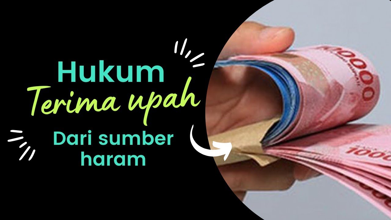 Hukum Menerima Upah dari Uang Haram: Apa yang Harus Anda Ketahui