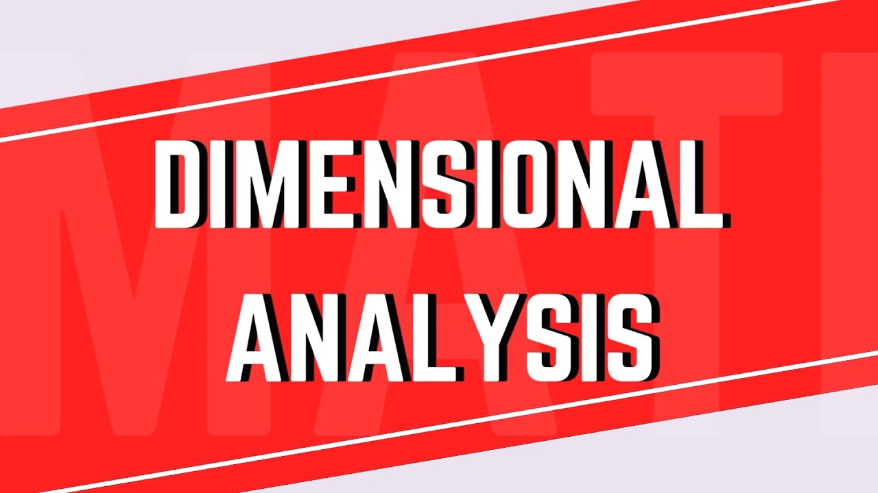 Topic 8 Dimensional Analysis