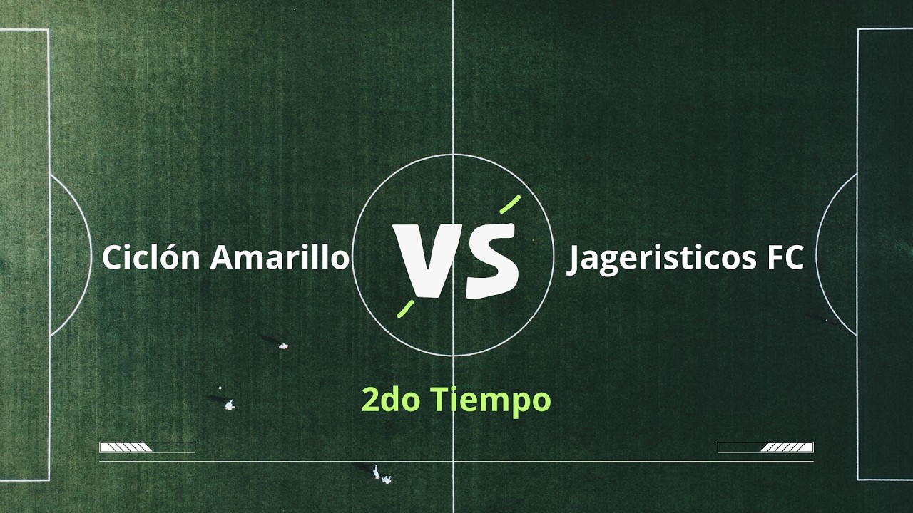 Ciclón Amarillo VS Jageristicos FC (2do Tiempo)