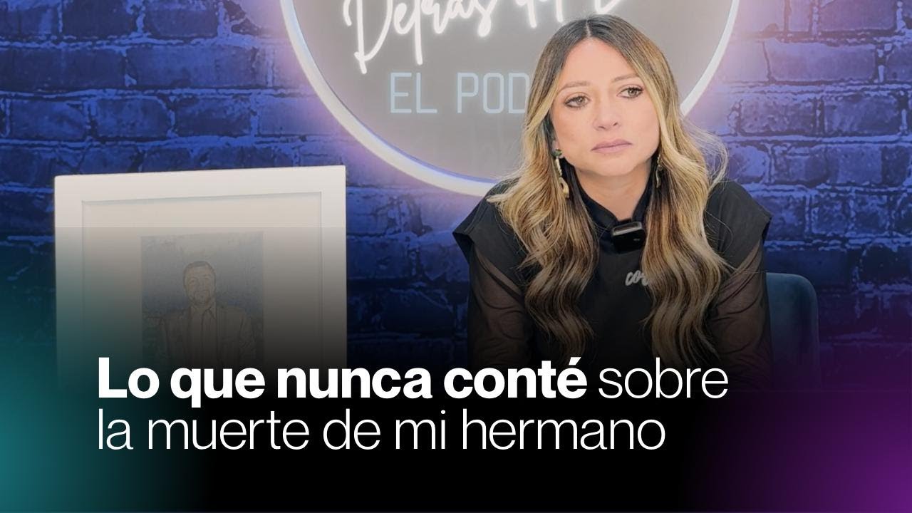 Lo que nunca conté sobre la muerte de mi hermano: Paula Castillo revela detalles | Episodio 20 |