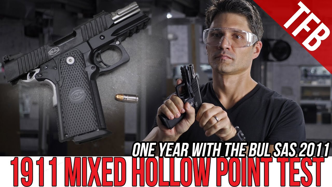 Can I Trust my 1911 with Hollow Points? BUL SAS 2011 Extended Review