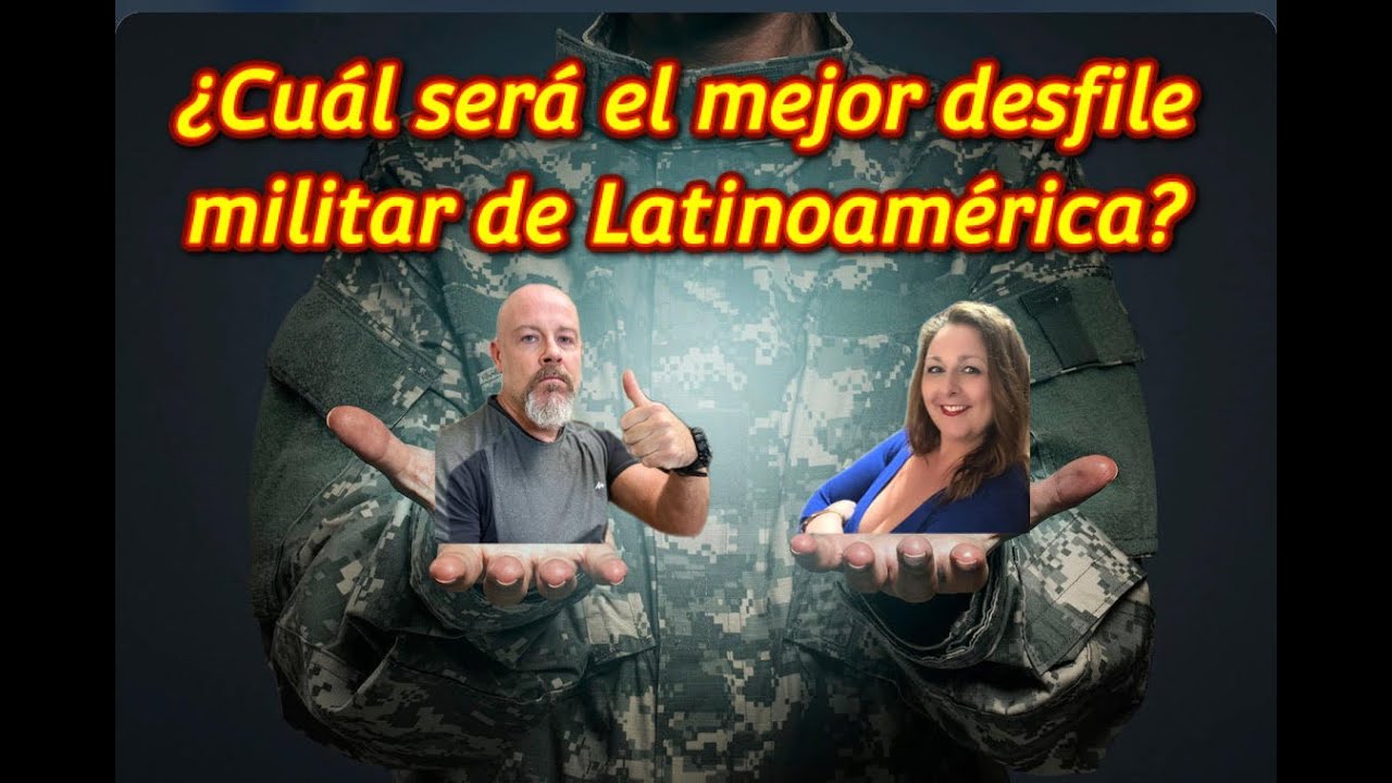 ESPAÑOLES reaccionan a la selección de los mejores DESFILES MILITARES de Latinoamérica.