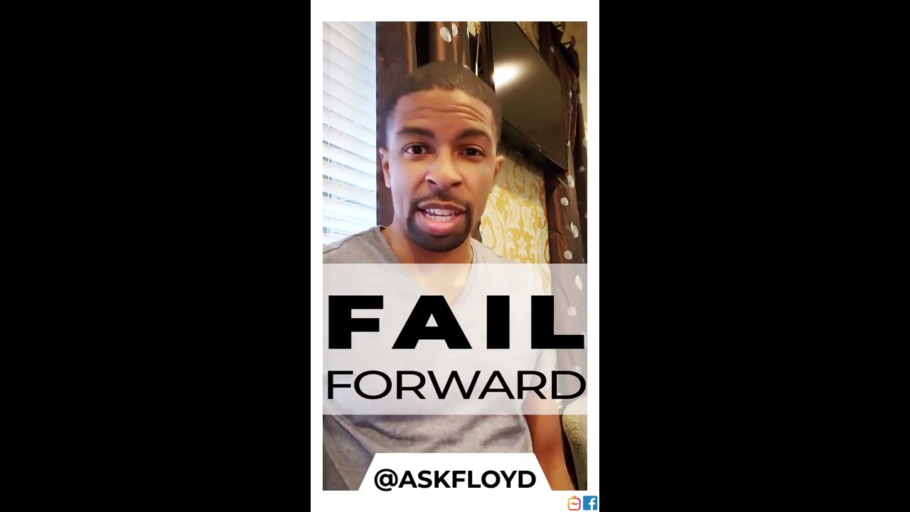#ASKFLOYD | Fail Forward, My Success Strategy