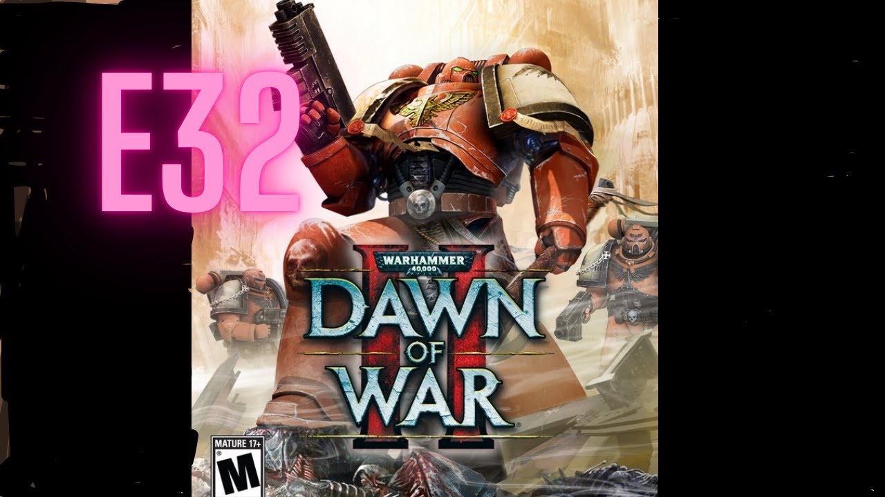 Dawn of War 2 -campaign-no commentary- Monster of Meridian E32