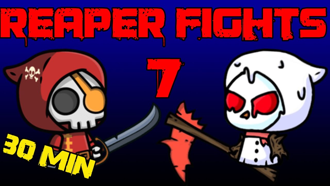 100 SUB SPECIAL | 30 MINUTES of REAPER FIGHTS | Ep. 7