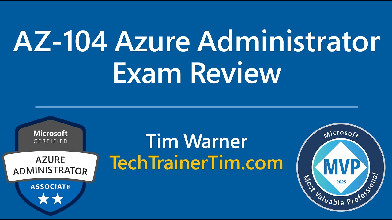 AZ-104 Azure Administrator Associate Exam Review