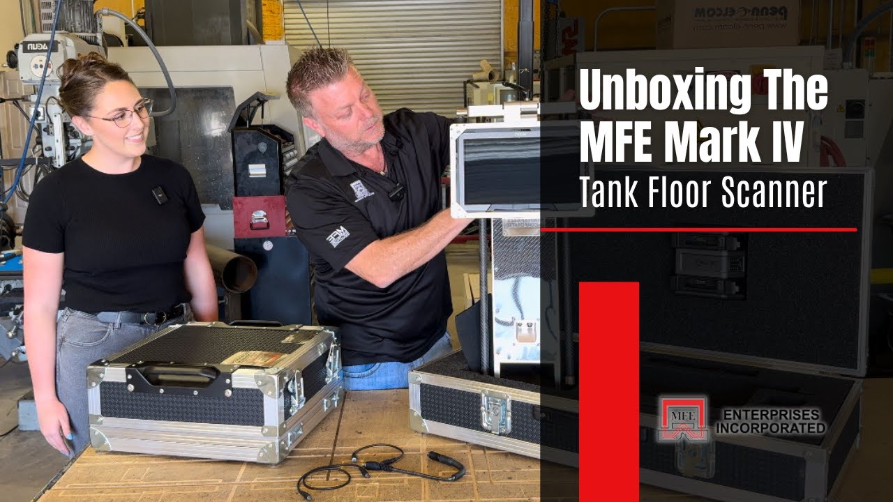 MFE Mark IV Tank Scanner Unboxing: A Game-Changer in Storage Tank Inspection | MFE Enterprises