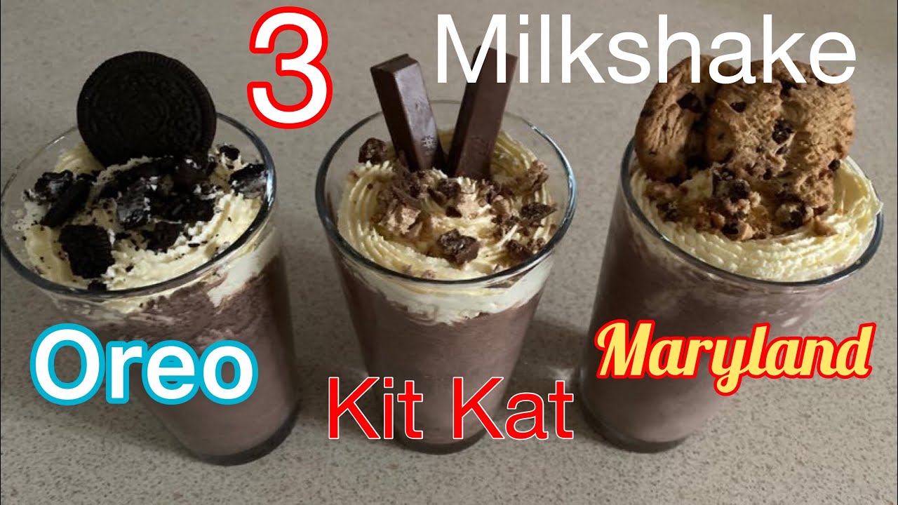 3 Easy Milkshake Recipe/Chocolate Milkshake/Oreo Milkshake/Kit kat Milkshake/Marylan Milkshake/Enjoy