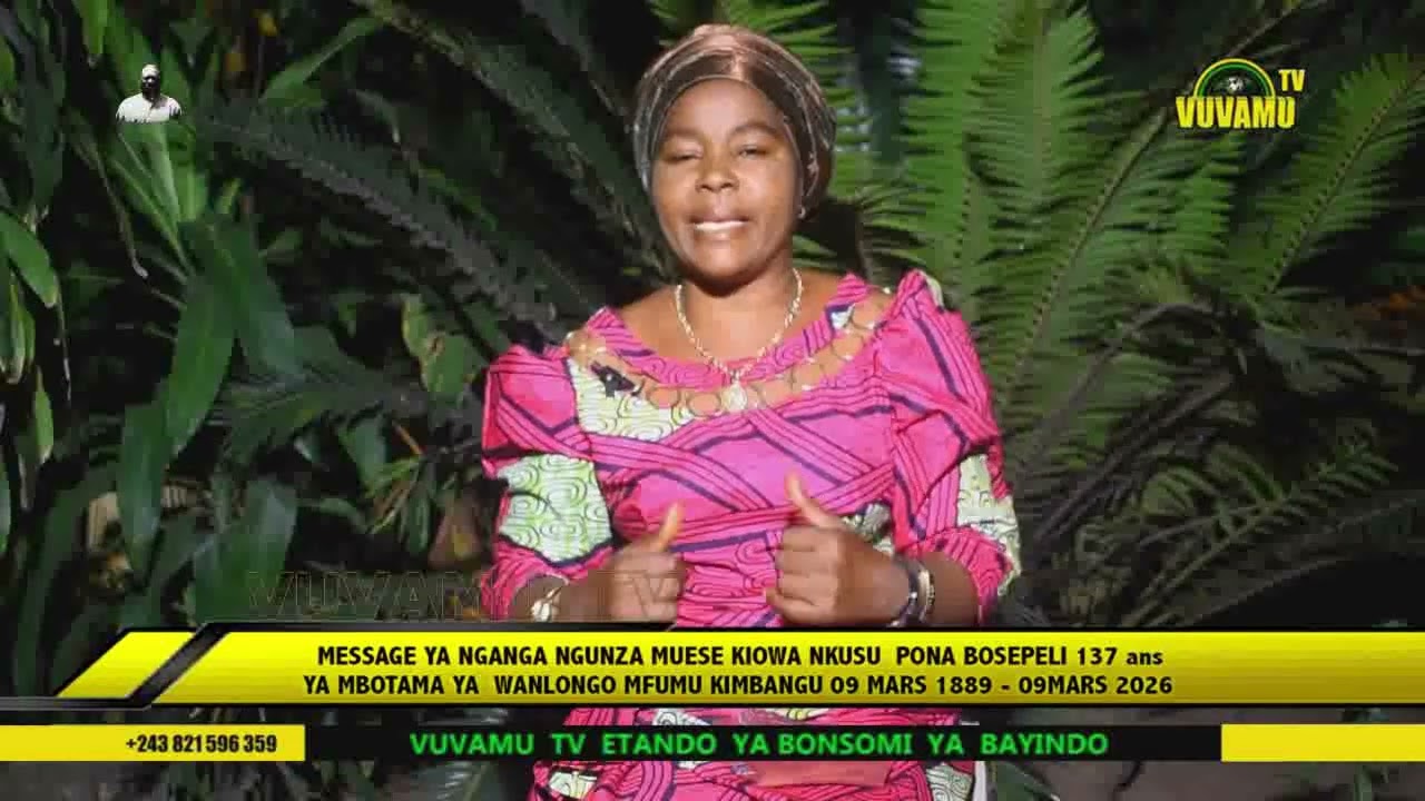 MESSAGE YA NENGUA MUESE LE 09 MARS 2026 NA TINA YA MBOTAMA YA WANLONGO MFUMU KIMBANGU (137 ANS)