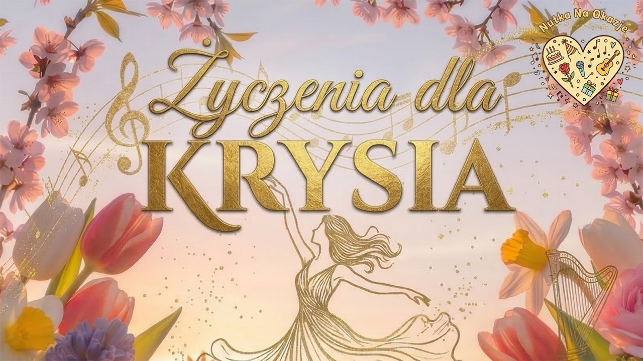 Śliczne Życzenia dla KRYSI KRYSTYNY💐 Piosenka z życzeniami na Imieniny i Urodziny dla KRYSTYNY