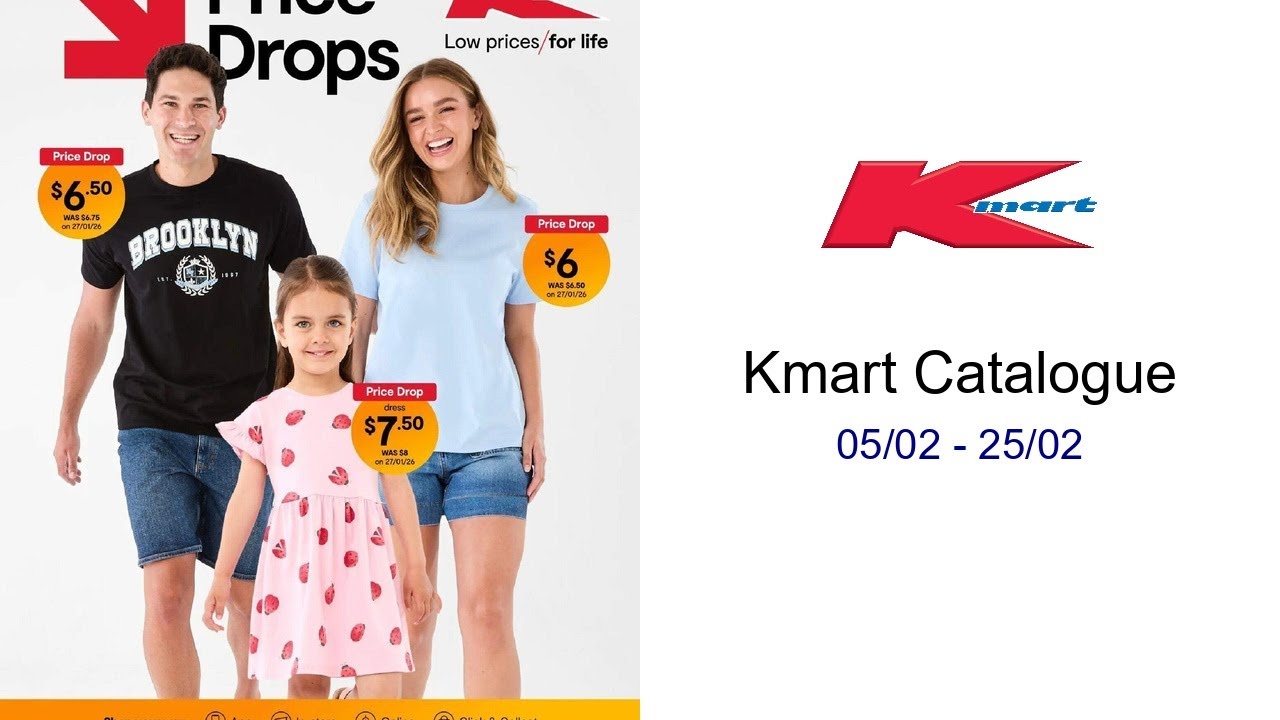 Kmart  Catalogue  05/02 - 25/02