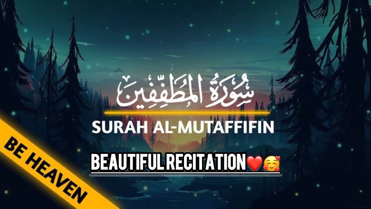 Surah Al-Mutaffifin❤️✨||Ep_238||Most beautiful Quran recitation🥰Hafiz Muhammad Suleman🕌#mutaffifin