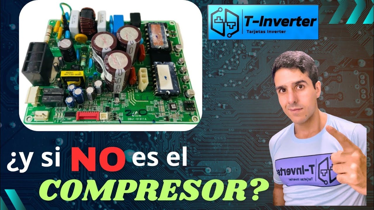 Error Cableado del Compresor Inverter // Compresor o Tarjeta Placa? SOLUCIONADO