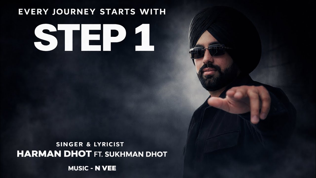 STEP 1 (Official Video) | Harman Dhot Ft. Sukhman Dhot | N Vee | New Punjabi Song 2026