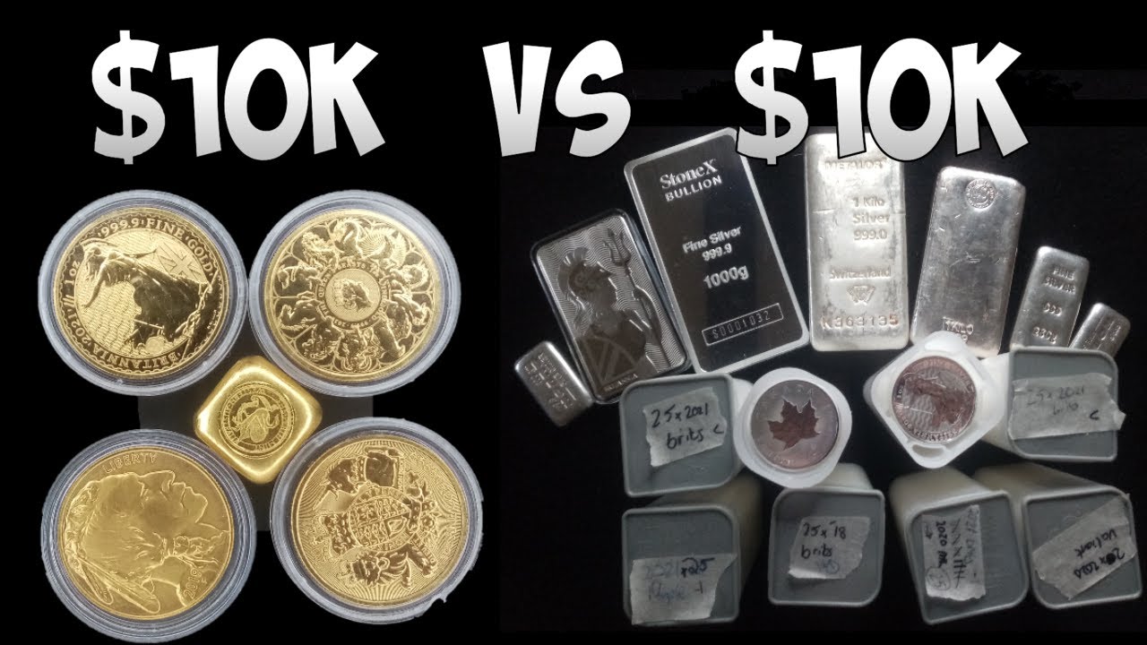 $10k of Silver Vs $10k of Gold