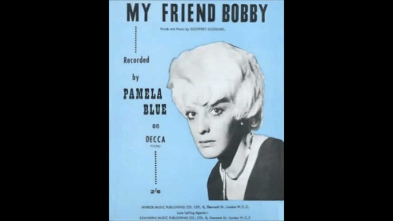 Pamela Blue - My Friend Bobby