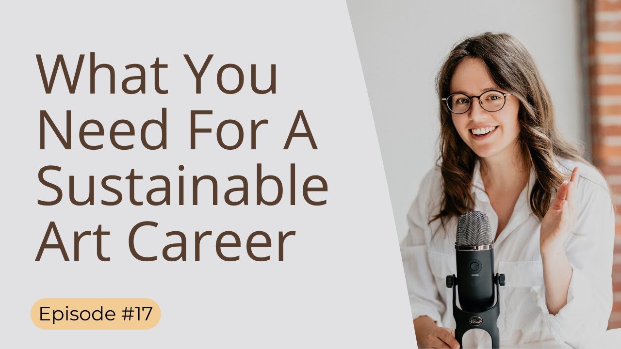 What You Need For A Sustainable Art Career - Brush Work # 17
