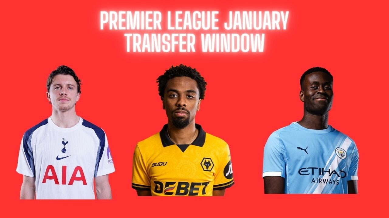 Premier League: January Transfer Window Review