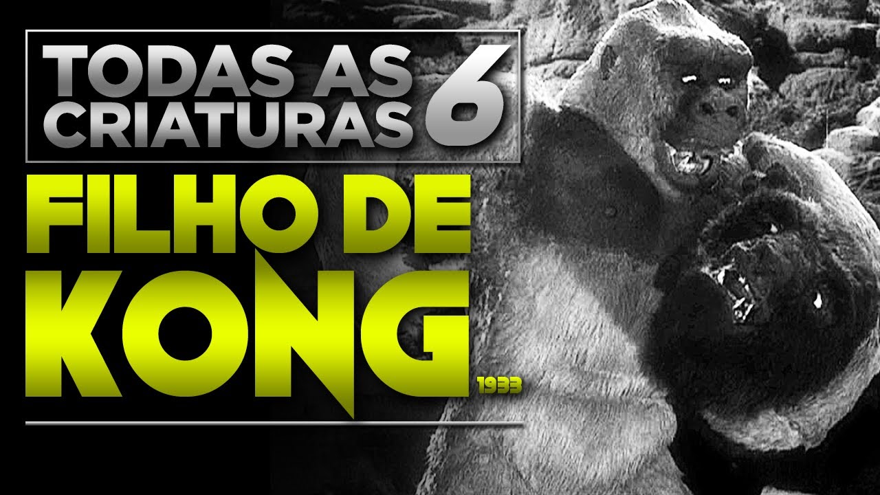 O FILHO DO KING KONG | AS 6 CRIATURAS que aparecem no FILME