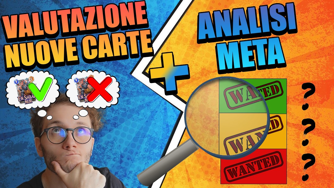 Valutazione Nuove carte + Analisi meta