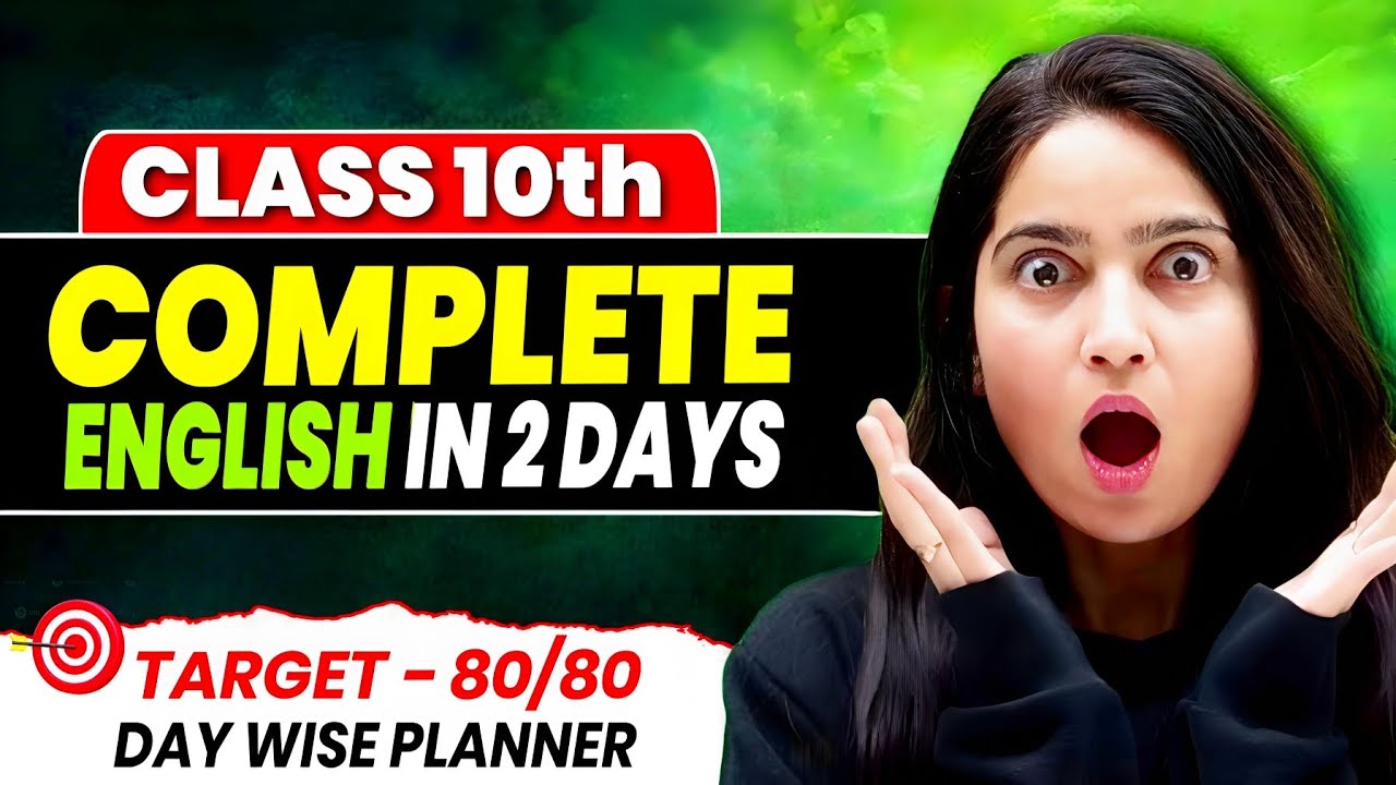 Class 10th English Complete in 2 Days 🔥 | Target 80/80 🎯 | Day Wise Planner