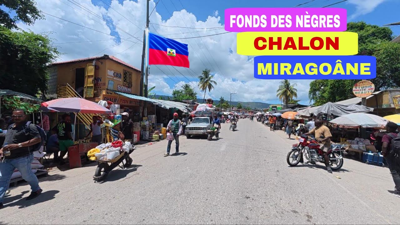Ann Vizite Fonds Des Nègres, Chalon, Miragoâne || Ann Gade Kijan Zòn Sa Yo Trankil