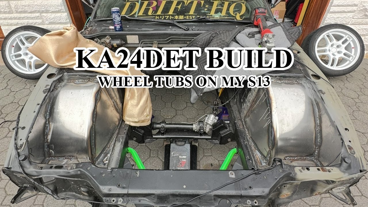 Wheel Tubs on my S13 - KA24DET Build