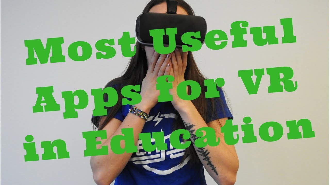 Most Useful Apps for VR in Education