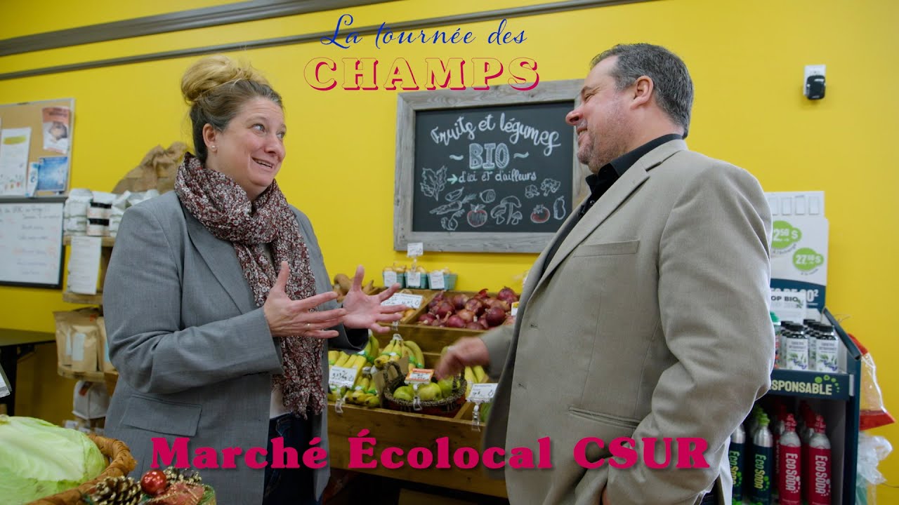 Marché Écolocal CSUR | La Tournée des champs (S01Ep12)