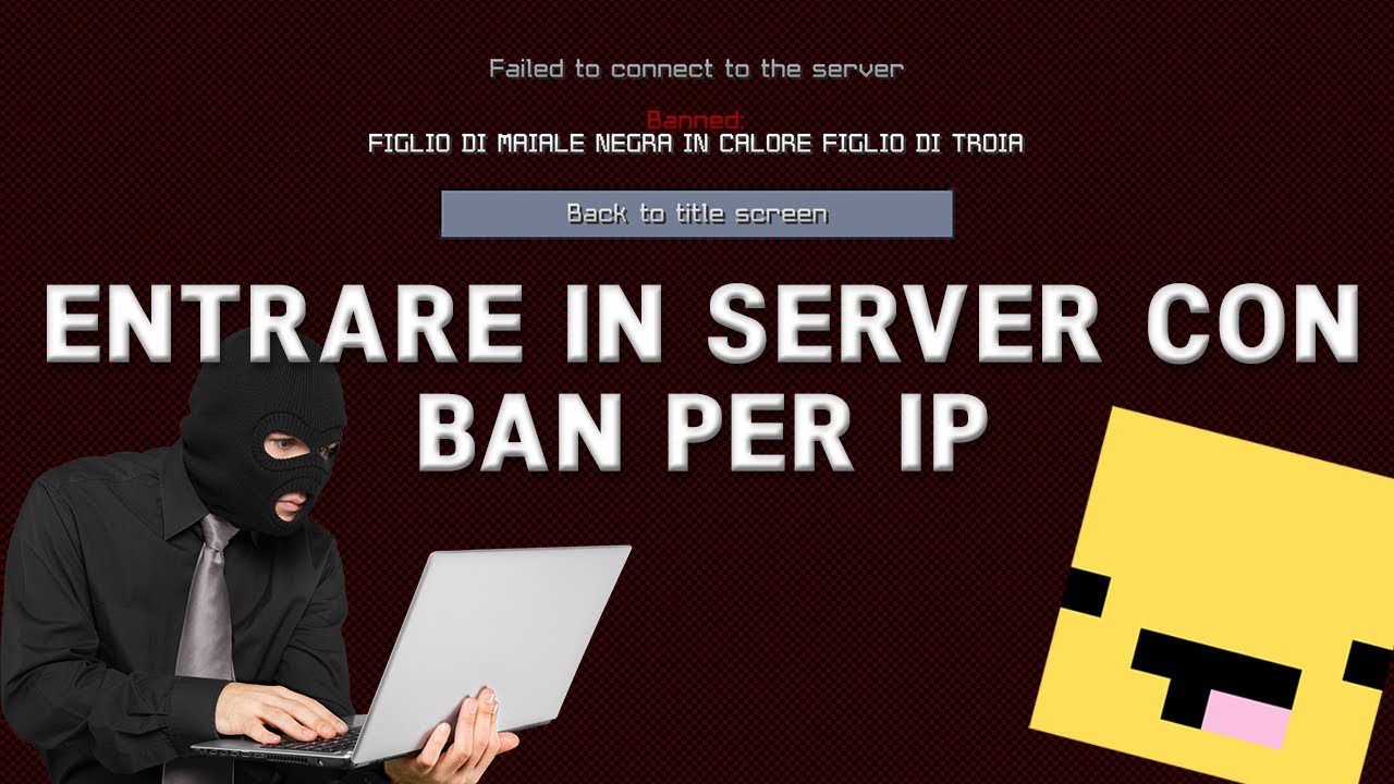 COME ENTRARE IN SERVER CON IP BANNATO - AGGIORNATO 2020 E 2021