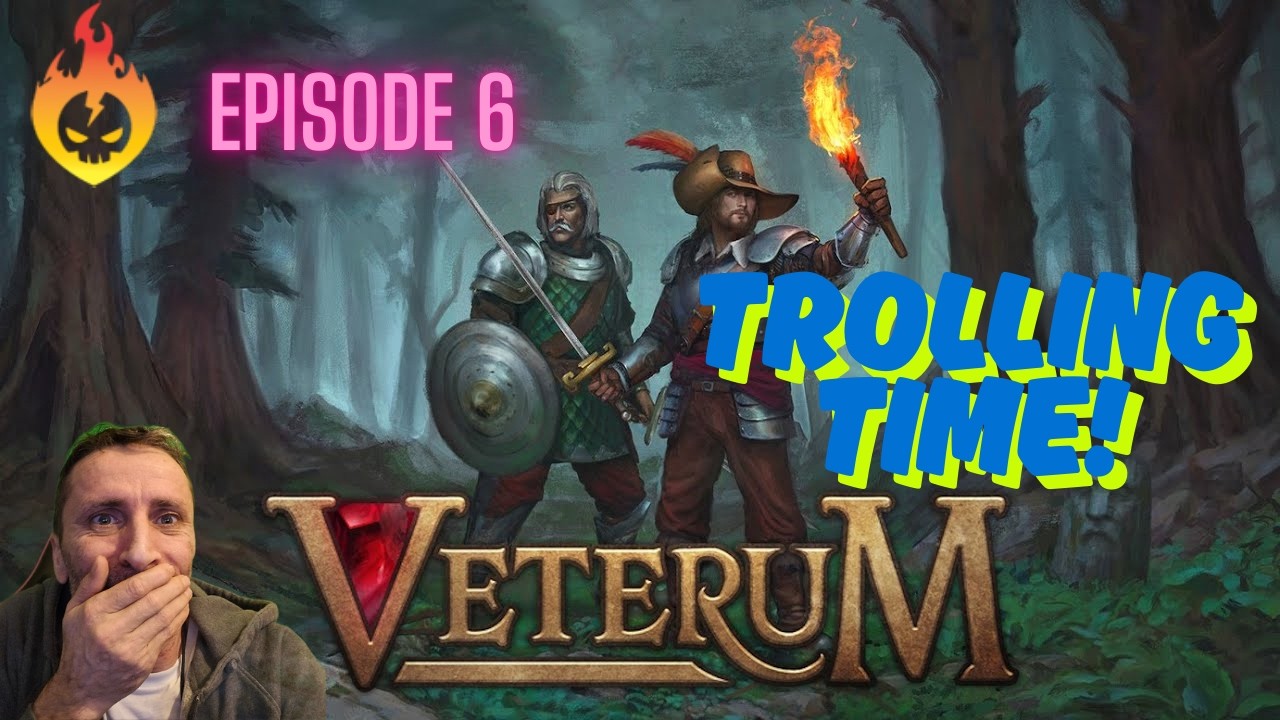 Dealing with some Trolls in Veterum! Ep 6