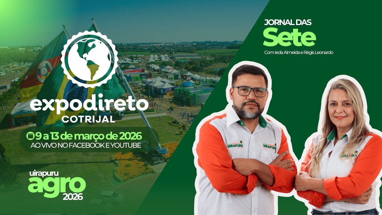🔴AO VIVO |  Jornal das sete na Expodireto - 2026  | 12-03-2026