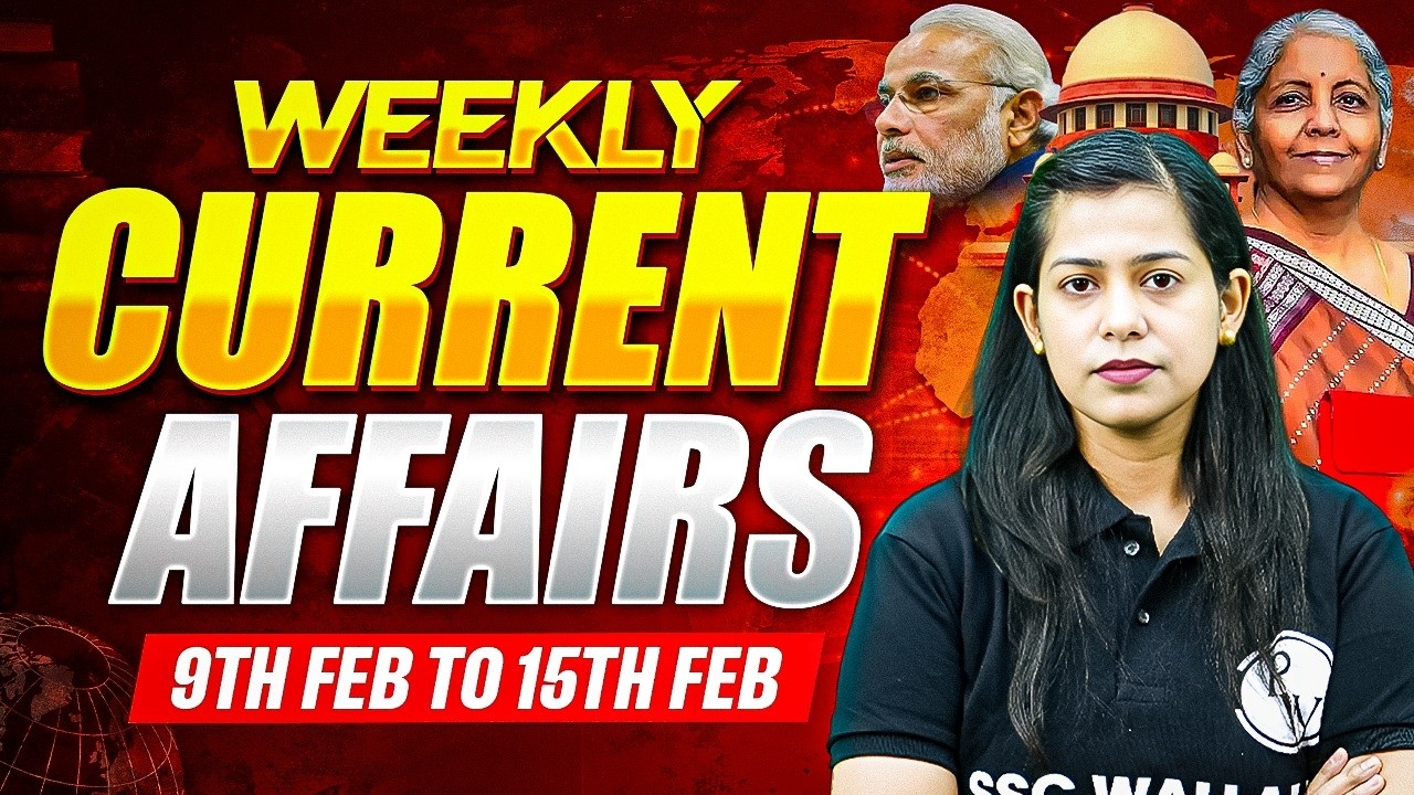 Weekly Current Affairs 2026 | 09th Feb-15th Feb Current Affairs 2026 | Current Affairs By Krati Mam