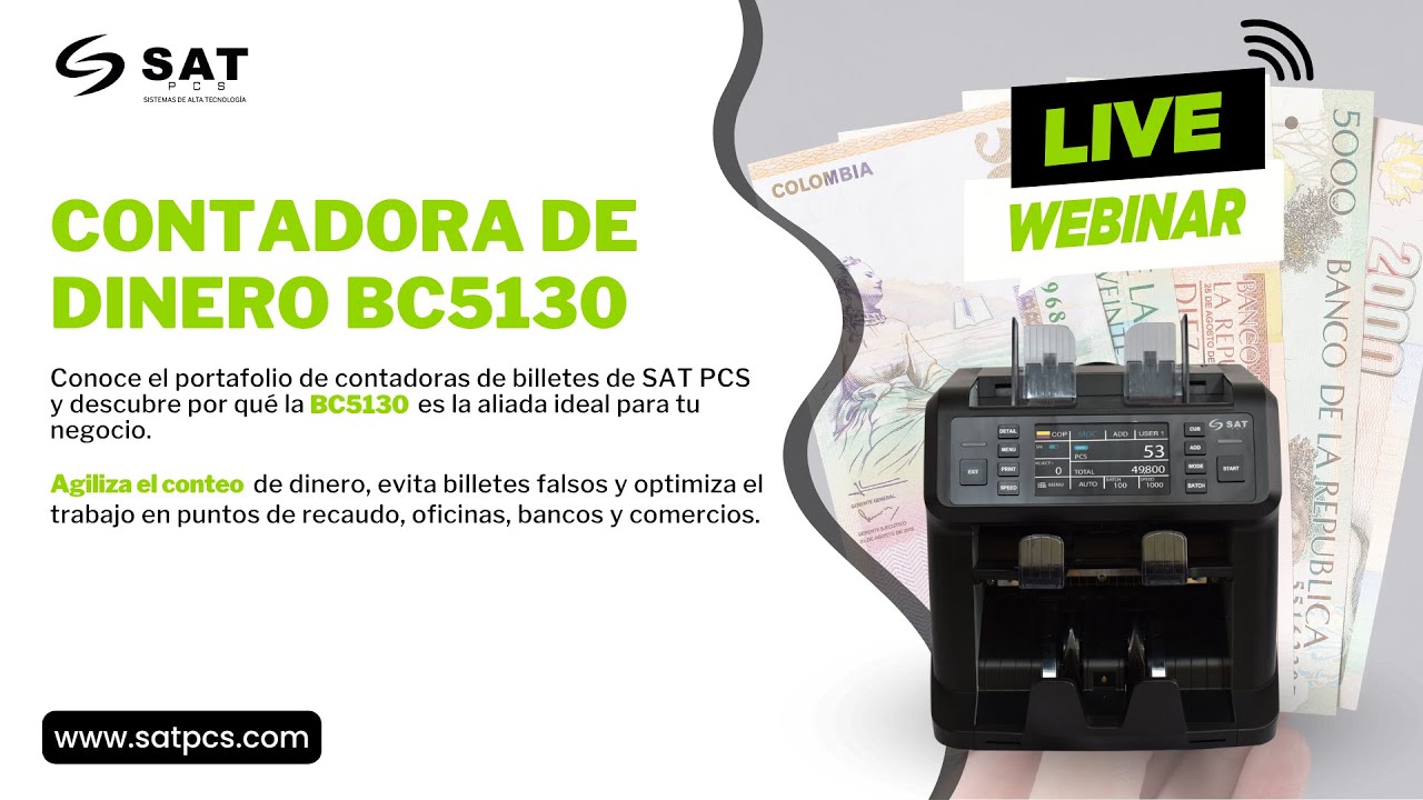 Conoce la revolución en conteo de billetes: SAT PCS BC5130 en acción