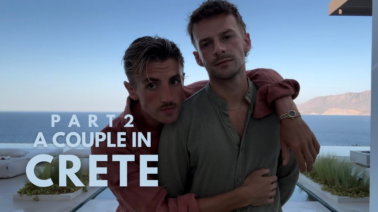 A COUPLE IN CRETE | Jacob&Max, Part 2 — Beaches, Villas & Family Chaos