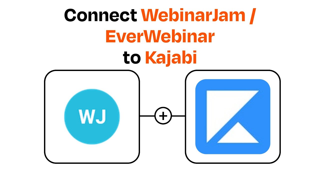 How to Connect WebinarJam / EverWebinar to Kajabi - Easy Integration