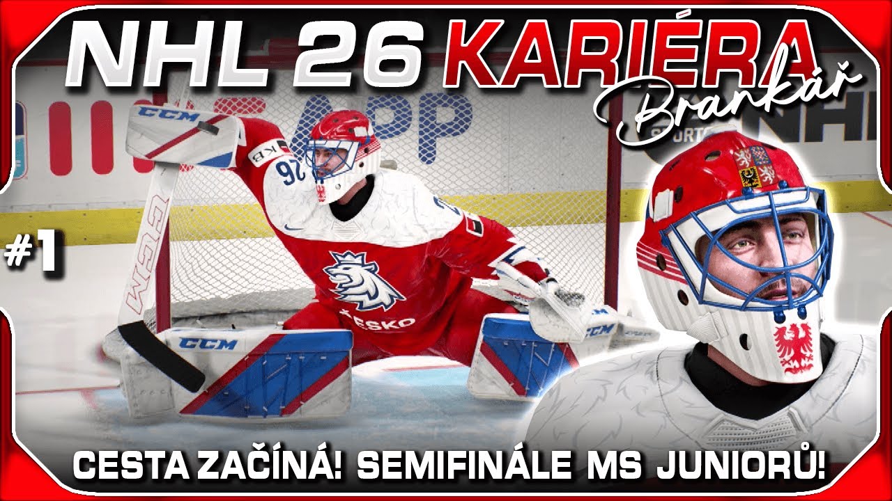 Nová Kariéra Brankáře! Mistrovství Světa Juniorů! #1 | NHL 26 CZ Let's Play (Kariéra Be a Pro)