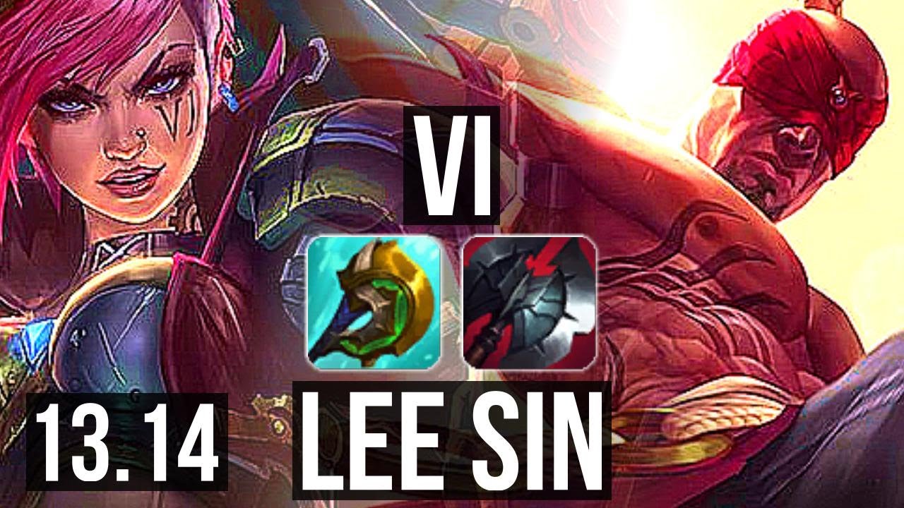 VI vs LEE SIN (JNG) | 10/0/9, 5.8M mastery, 2000+ games, Legendary | KR Diamond | 13.14