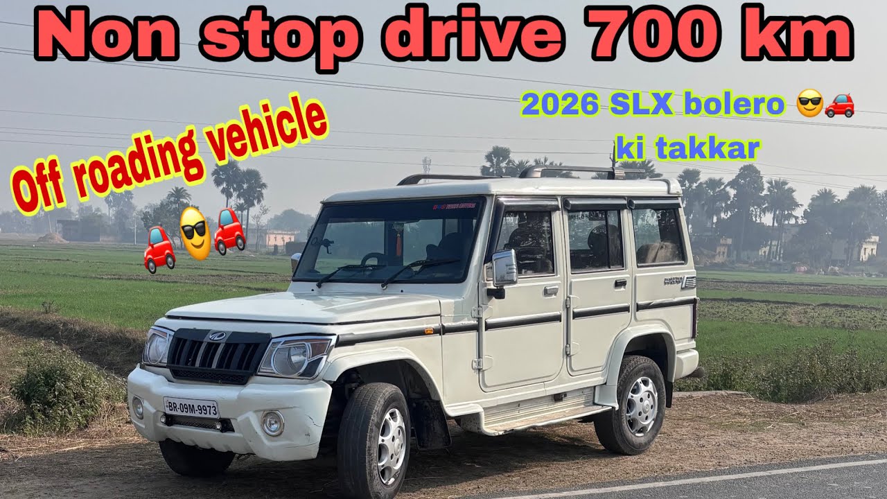 2026 Ki bolero Ki Takkar  de Gyi 😍🚗,//Non stop Drive Bolero 700KM ,,,,Bolero facelift Modified 