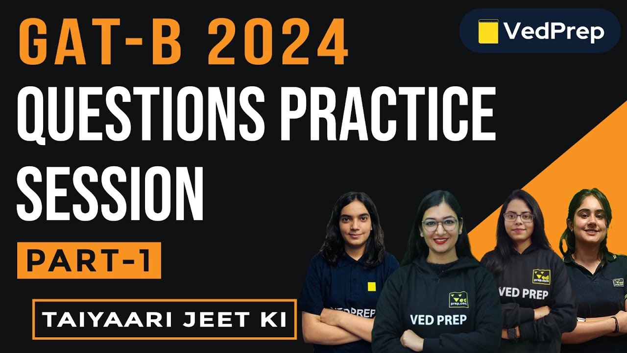 GAT-B 2024 | Questions Practice Session | Part-1 | VedPrep Biology Academy