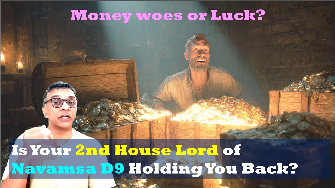 Is Your 2nd House Lord of Navamsa D9 Holding You Back? Money woes or Luck?