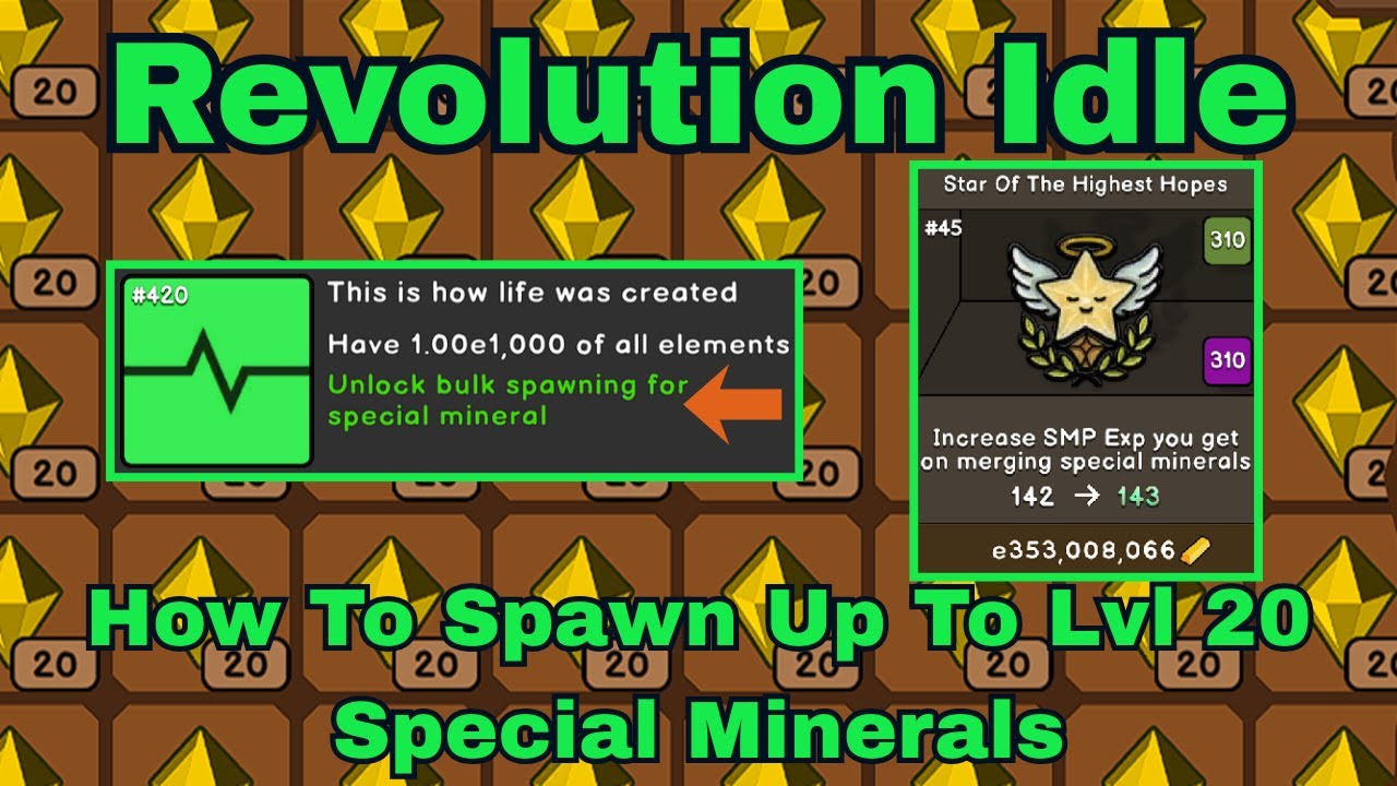Revolution Idle - How To Spawn Up To Level 20 Special Minerals - an updated link in a pinned message