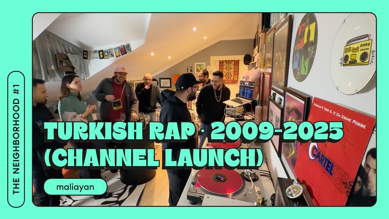 Turkish Rap DJ Set &middot; 2009-2025 (Channel Launch) | maliayan | The Neighborhood #1