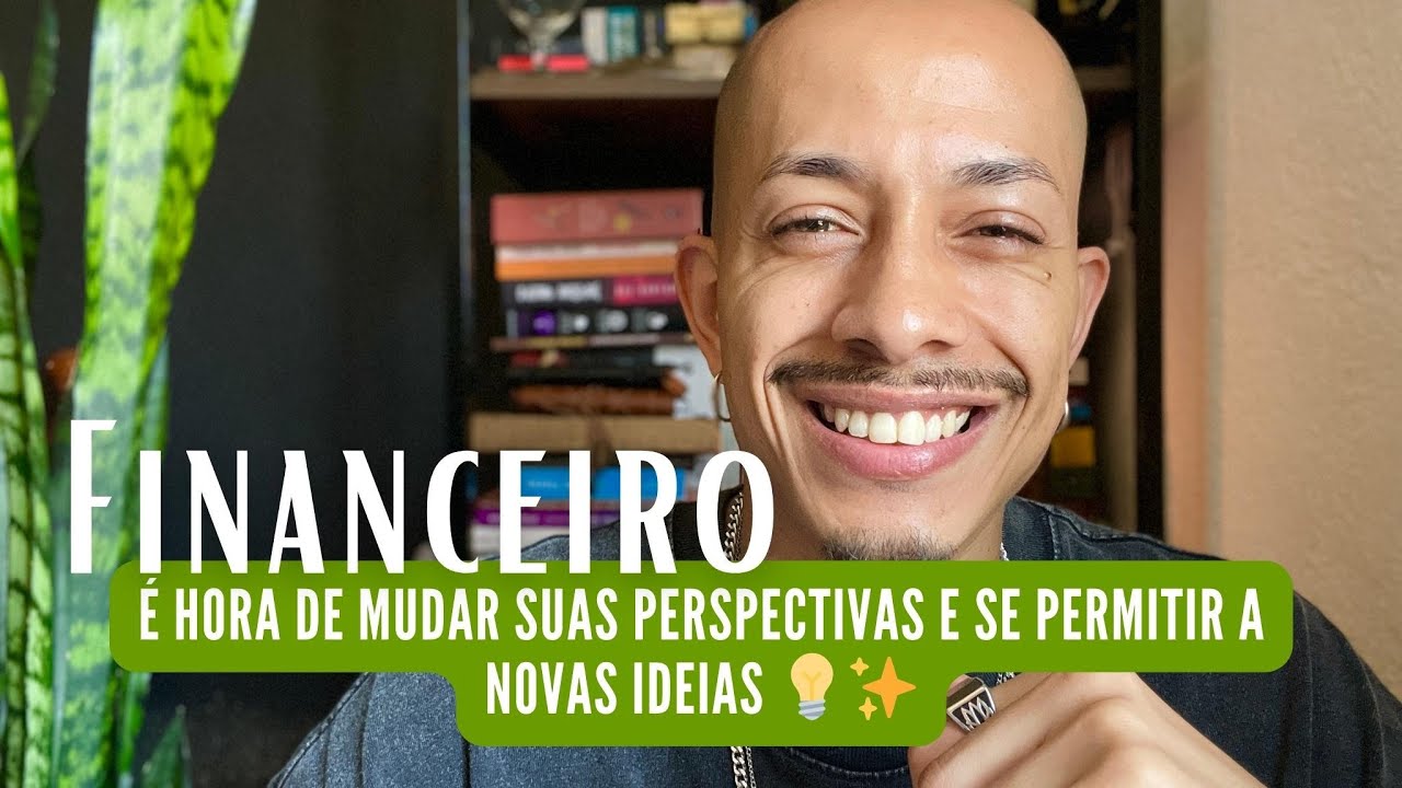 &Eacute; HORA DE MUDAR SUAS PERSPECTIVAS E SE PERMITIR A NOVAS IDEIAS 💡✨