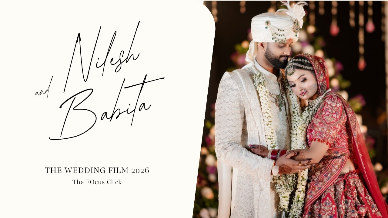 NILESH & BABITA // WEDDING FILM//  2026 // THE FOCUS CLICK 9122617414