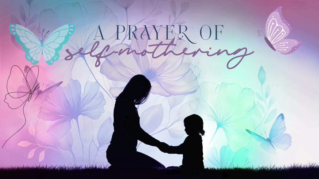 A Prayer of Self-Mothering ~ with Dorothy Zennuriye Juno💗