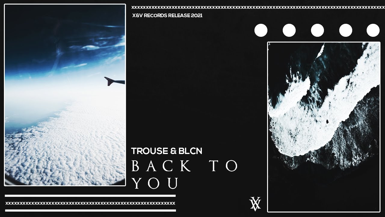 Trouse & BLNC - Back To You