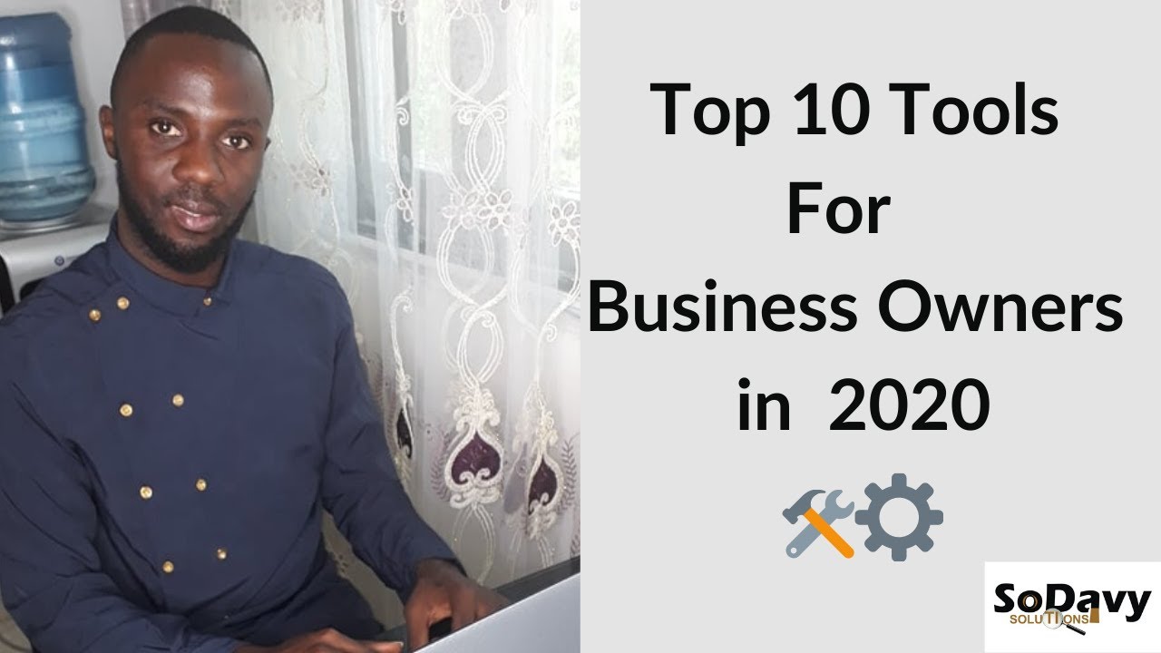 My Best Top 10 Tools For Business Owners in 2020